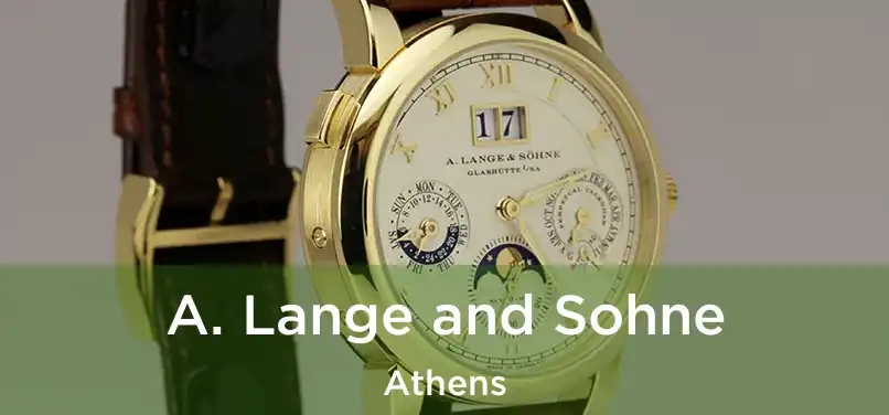 A. Lange and Sohne Athens