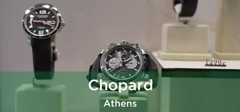 Chopard Athens