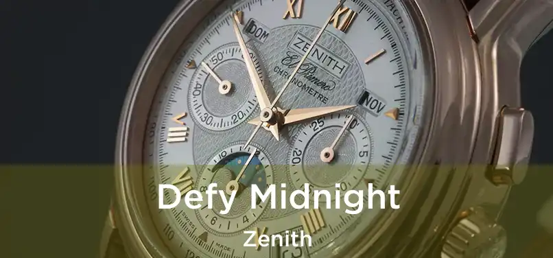 Defy Midnight Zenith