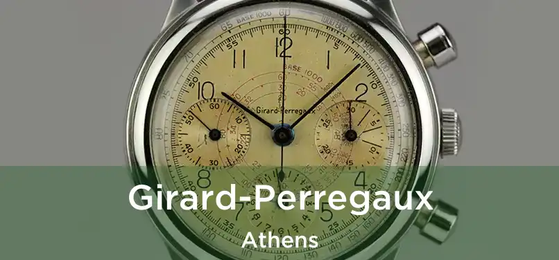 Girard-Perregaux Athens