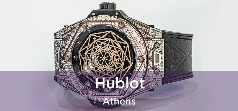 Hublot Athens