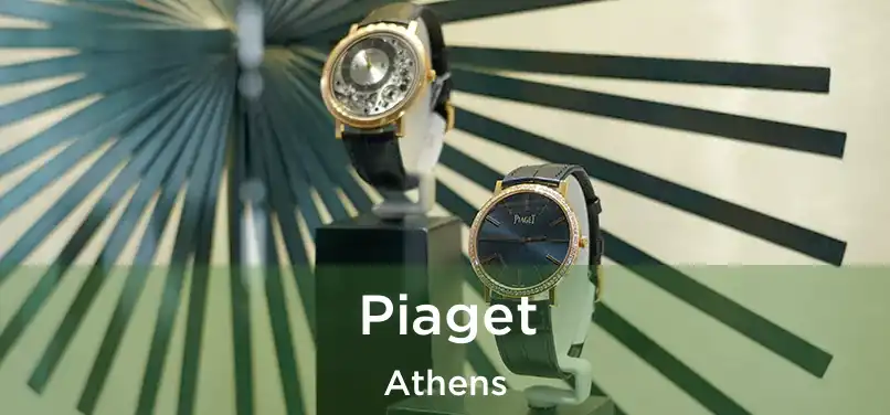 Piaget Athens