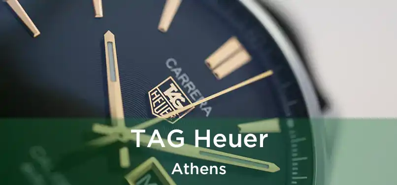 TAG Heuer Athens