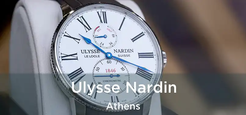 Ulysse Nardin Athens